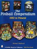 The Pinball Compendium - 1982 to 2005