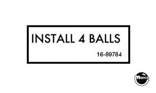 Label - Install 4 Balls