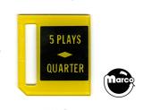 Price Plates-Price plate coin entry - Quarter/5 Plays