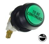 Pushbutton 1 inch round green 'To Be Continued'
