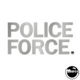 Pinball Toppers-POLICE FORCE (Williams) Decal topper