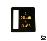 Classic Playfield Reproductions-Price plate (Bally) 1 Dollar 4 Plays