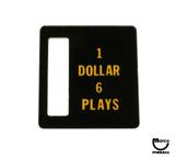 Classic Playfield Reproductions-Price plate (Bally) 1 Dollar 6 Plays