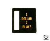 -Price plate (Bally) 1 Dollar 7 Plays