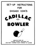 -CADILLAC BOWLER (Chicago Coin) Manual & Schematic
