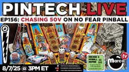 PinTech LIVE: Chasing 50V on No Fear Pinball thumbnail