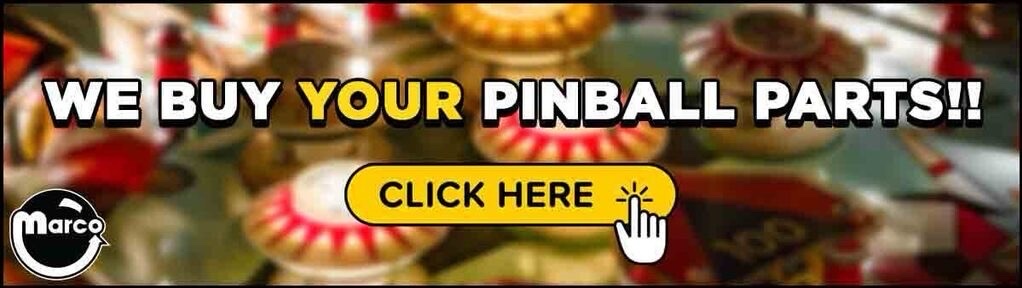 We buy your pinball parts